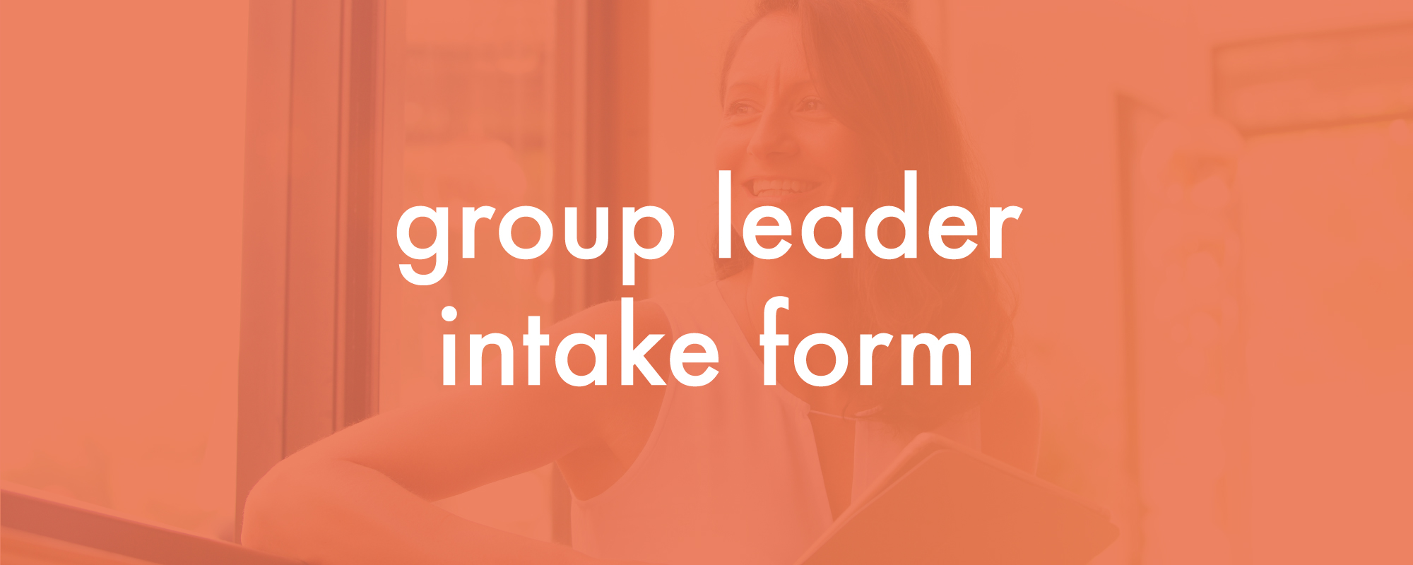 17-0718-Groups17-group-leader-intake.jpg